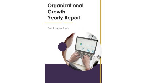 Organizational Growth Yearly Report One Pager Documents