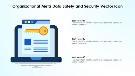 Organizational Meta Data Safety And Security Vector Icon Ppt PowerPoint Presentation Slides Files PDF