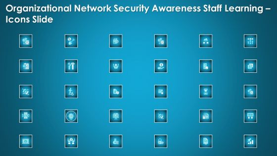 Organizational Network Security Awareness Staff Learning Icons Slide Ppt Designs Download PDF