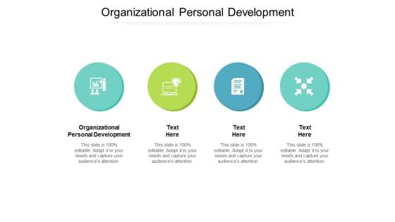 Organizational Personal Development Ppt PowerPoint Presentation Model Elements Cpb