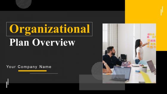 Organizational Plan Overview Ppt PowerPoint Presentation Complete Deck With Slides Organizational Plan Overview Ppt PowerPoint Presentation Complete Deck With Slides