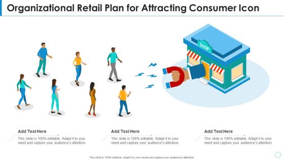 Organizational Retail Plan For Attracting Consumer Icon Clipart PDF