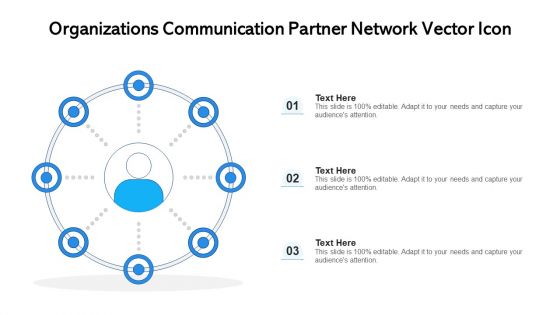 Organizations Communication Partner Network Vector Icon Ppt Inspiration Styles PDF