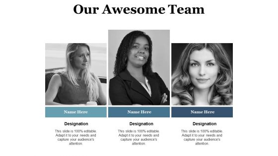 Our Awesome Team Ppt PowerPoint Presentation Summary Display Our Awesome Team Ppt PowerPoint Presentation Summary Display