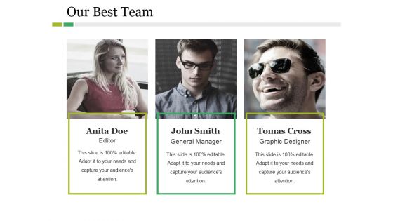 Our Best Team Ppt PowerPoint Presentation Pictures Examples Our Best Team Ppt PowerPoint Presentation Pictures Examples