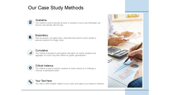 Our Case Study Methods Exploratory Ppt PowerPoint Presentation Infographic Template Good