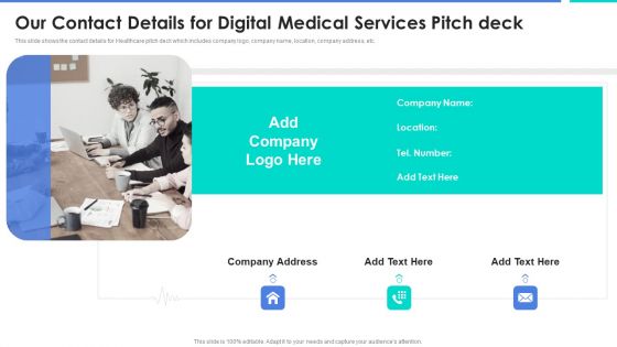 Our Contact Details For Digital Medical Services Pitch Deck Designs PDF