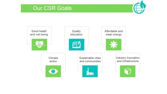 Our Csr Goals Ppt PowerPoint Presentation Example File