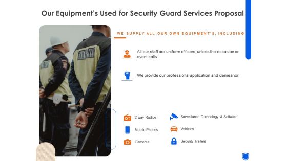 Our Equipments Used For Security Guard Services Proposal Ppt Slides Designs Download PDF