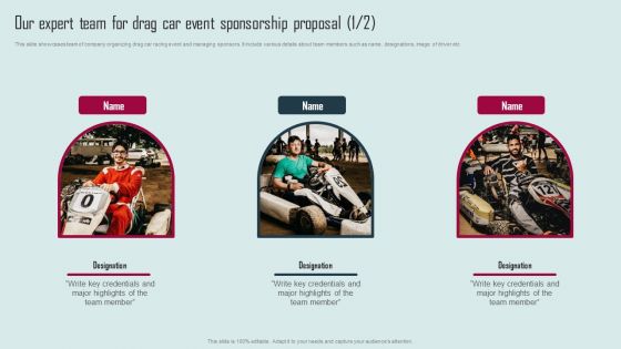 Our Expert Team For Drag Car Event Sponsorship Proposal Information PDF Our Expert Team For Drag Car Event Sponsorship Proposal Information PDF
