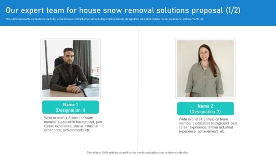 Our Expert Team For House Snow Removal Solutions Proposal Ppt Infographic Template Graphics Download PDF