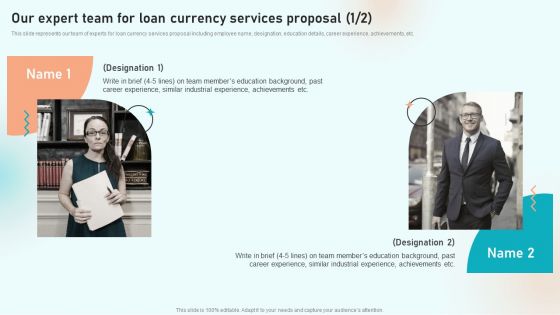 Our Expert Team For Loan Currency Services Proposal Ppt Layout PDF