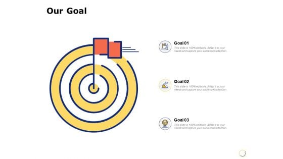 Our Goal Arrow Ppt PowerPoint Presentation Designs