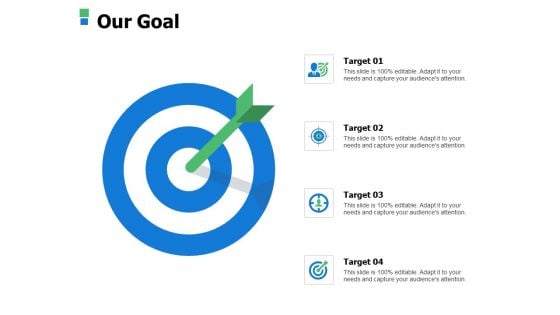 Our Goal Arrow Ppt Powerpoint Presentation Model