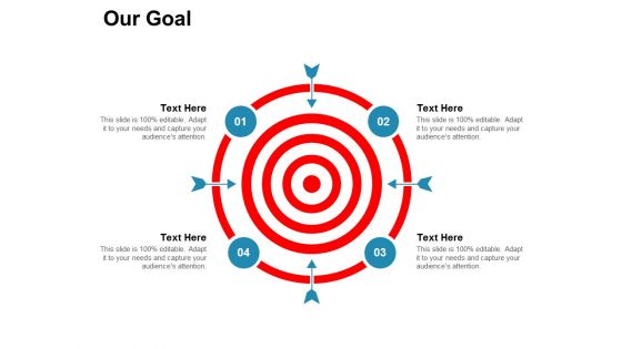 Our Goal Arrows Ppt PowerPoint Presentation File Graphics