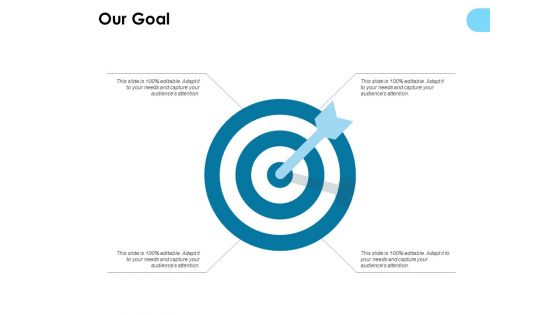 Our Goal Arrows Ppt PowerPoint Presentation Styles Graphics Template