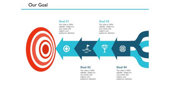 Our Goal Management Ppt PowerPoint Presentation Styles Guidelines