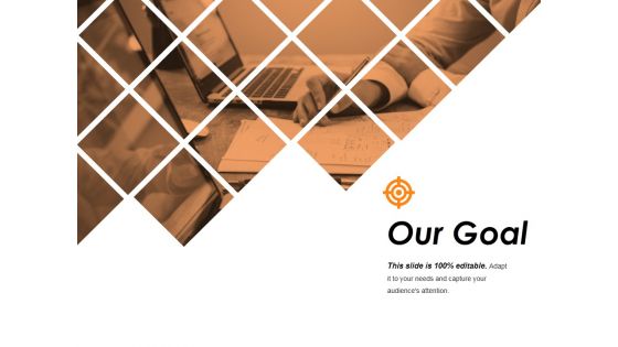 Our Goal Ppt PowerPoint Presentation Diagram Lists Our Goal Ppt PowerPoint Presentation Diagram Lists