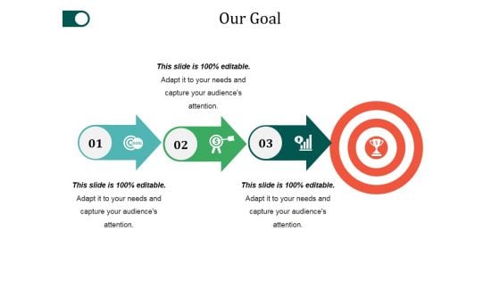 Our Goal Ppt PowerPoint Presentation Diagram Templates