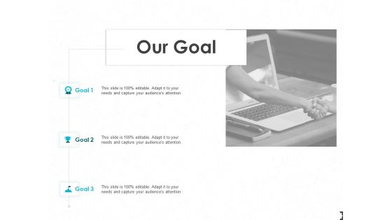 Our Goal Ppt PowerPoint Presentation File Grid