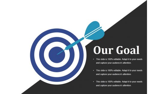 Our Goal Ppt PowerPoint Presentation File Outline