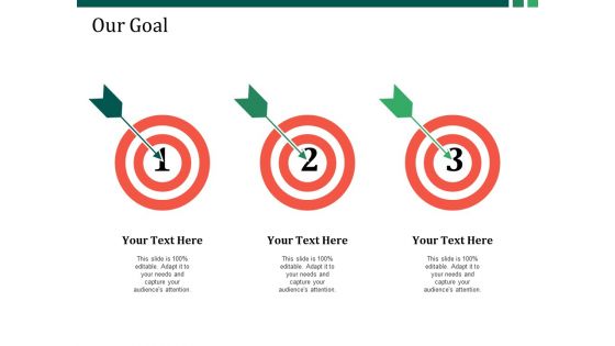 Our Goal Ppt PowerPoint Presentation Gallery Example Introduction Our Goal Ppt PowerPoint Presentation Gallery Example Introduction