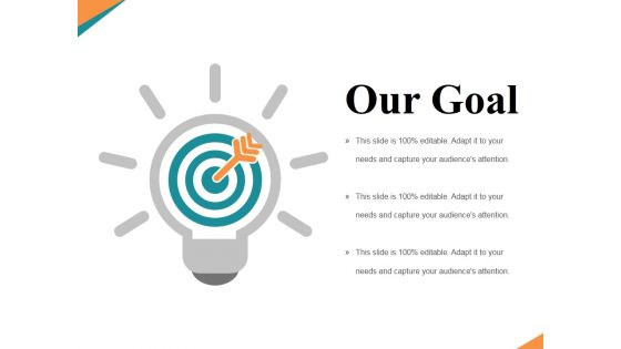 Our Goal Ppt PowerPoint Presentation Gallery Layout Ideas