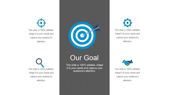 Our Goal Ppt PowerPoint Presentation Graphics