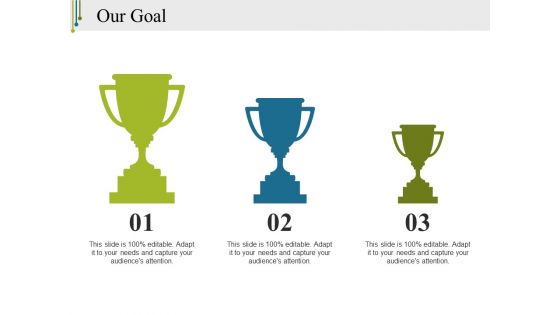 Our Goal Ppt PowerPoint Presentation Guide