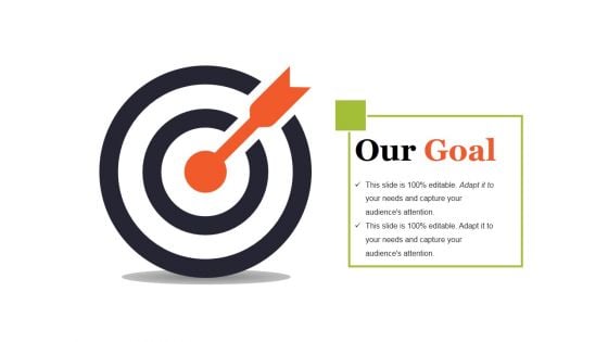 Our Goal Ppt PowerPoint Presentation Icon Ideas