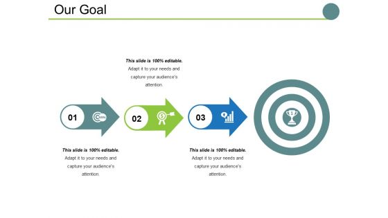 Our Goal Ppt PowerPoint Presentation Ideas Deck