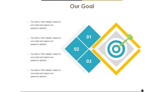 Our Goal Ppt PowerPoint Presentation Ideas Graphics Design