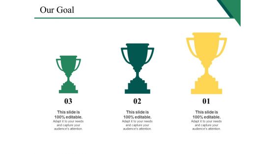Our Goal Ppt PowerPoint Presentation Ideas Samples Our Goal Ppt PowerPoint Presentation Ideas Samples