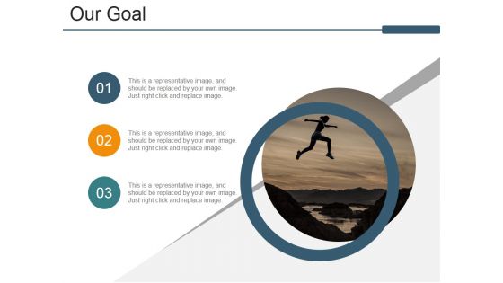 Our Goal Ppt PowerPoint Presentation Ideas Show Our Goal Ppt PowerPoint Presentation Ideas Show