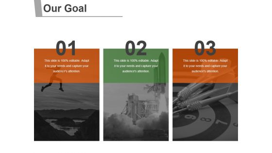 Our Goal Ppt PowerPoint Presentation Ideas