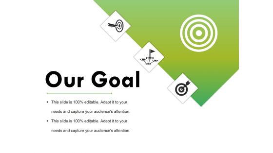 Our Goal Ppt PowerPoint Presentation Infographic Template Aids
