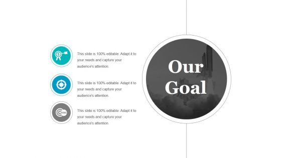 Our Goal Ppt PowerPoint Presentation Infographic Template Deck