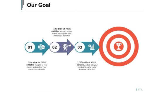 Our Goal Ppt PowerPoint Presentation Infographic Template Graphic Images