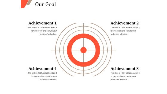 Our Goal Ppt PowerPoint Presentation Infographic Template Graphics Template