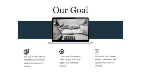 Our Goal Ppt PowerPoint Presentation Infographic Template Infographics