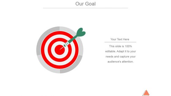 Our Goal Ppt PowerPoint Presentation Infographic Template Our Goal Ppt PowerPoint Presentation Infographic Template