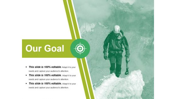 Our Goal Ppt PowerPoint Presentation Infographics Influencers Our Goal Ppt PowerPoint Presentation Infographics Influencers