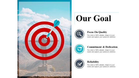Our Goal Ppt PowerPoint Presentation Infographics Infographic Template