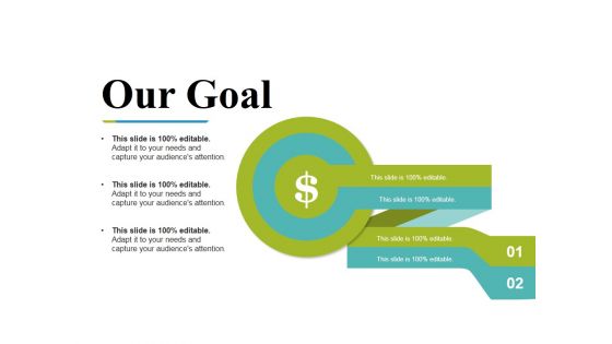 Our Goal Ppt PowerPoint Presentation Inspiration Slideshow