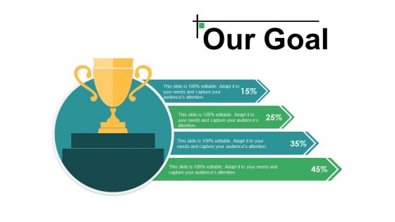 Our Goal Ppt PowerPoint Presentation Layouts Background