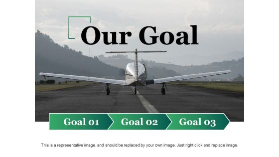 Our Goal Ppt PowerPoint Presentation Layouts Diagrams Our Goal Ppt PowerPoint Presentation Layouts Diagrams