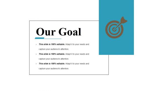 Our Goal Ppt PowerPoint Presentation Layouts Maker