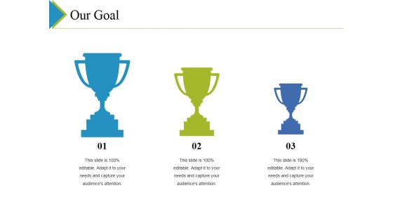 Our Goal Ppt PowerPoint Presentation Layouts Sample
