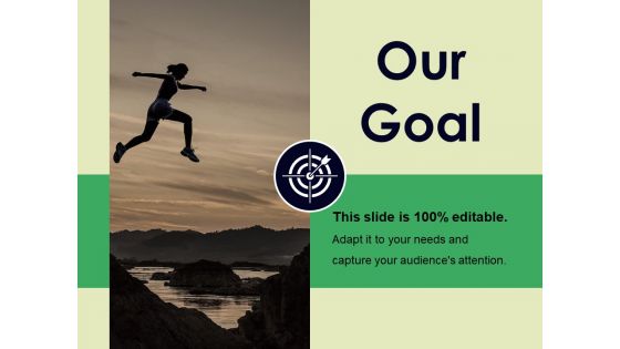 Our Goal Ppt PowerPoint Presentation Layouts Summary