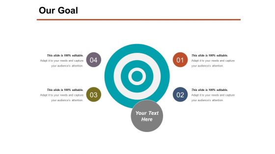 Our Goal Ppt PowerPoint Presentation Model File Formats